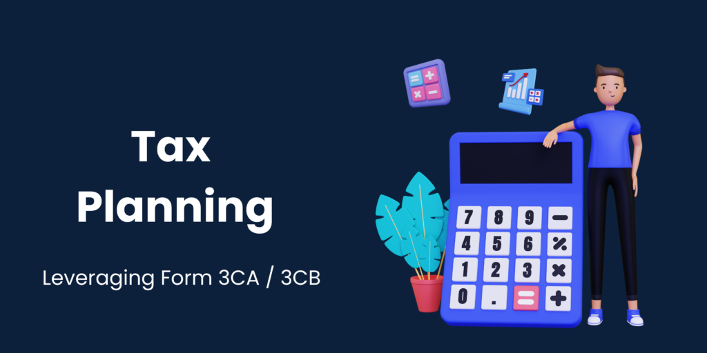 Optimize Your Tax Strategy with Form 3CA & 3CB